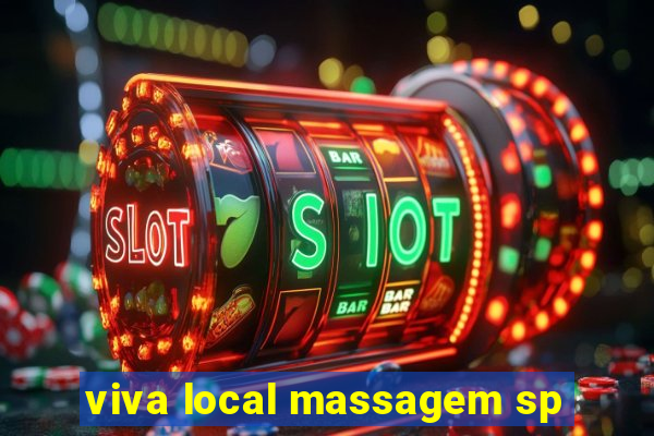 viva local massagem sp